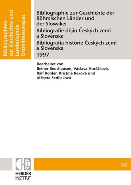Bibliographie zur Geschichte der Bohmischen Lander und der Slowakei 1997 (Paperback)