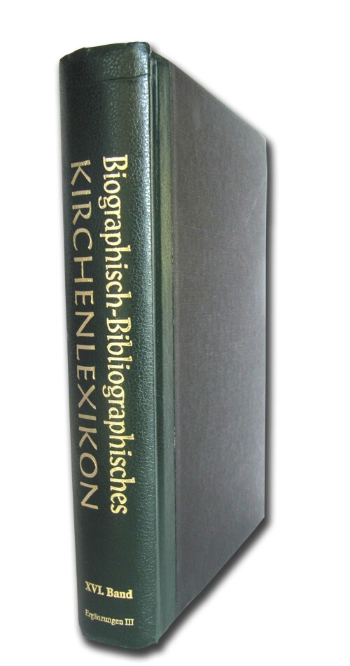 Biographisch-Bibliographisches Kirchenlexikon. Ein theologisches Nachschlagewerk (Hardcover)