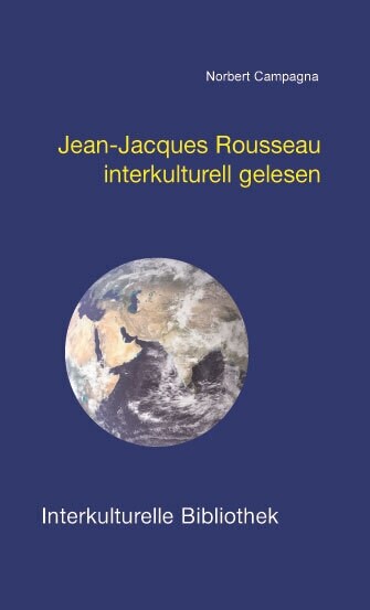 Jean-Jacques Rousseau interkulturell gelesen (Paperback)