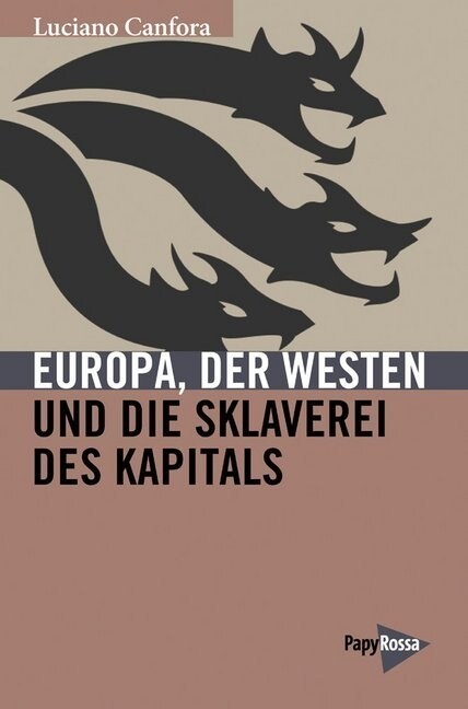 Europa, der Westen und die Sklaverei des Kapitals (Paperback)