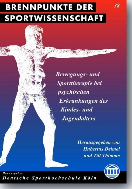 Bewegungs- und Sporttherapie bei psychischen Erkrankungen des Kindes- und Jugendalters (Paperback)