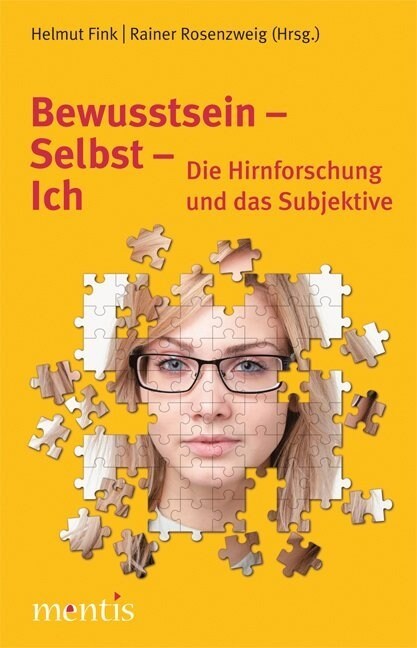 Bewusstsein - Selbst - Ich: Die Hirnforschung Und Das Subjektive (Paperback)