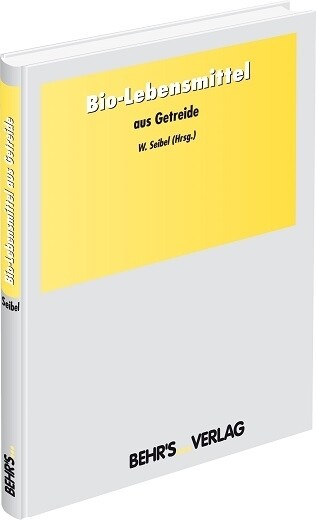 Bio-Lebensmittel aus Getreide (Hardcover)