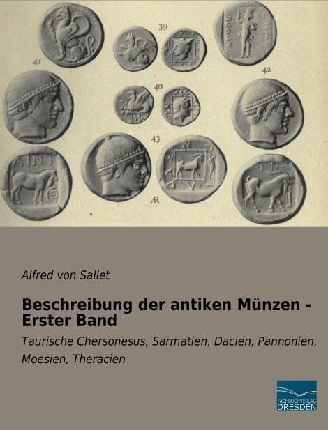 Beschreibung der antiken Munzen - Erster Band (Paperback)