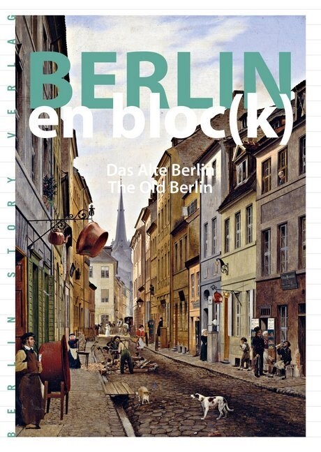 Berlin en bloc(k) - Das Alte Berlin / The Old Berlin (Paperback)