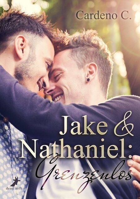 Jake & Nathaniel: Grenzenlos (Paperback)