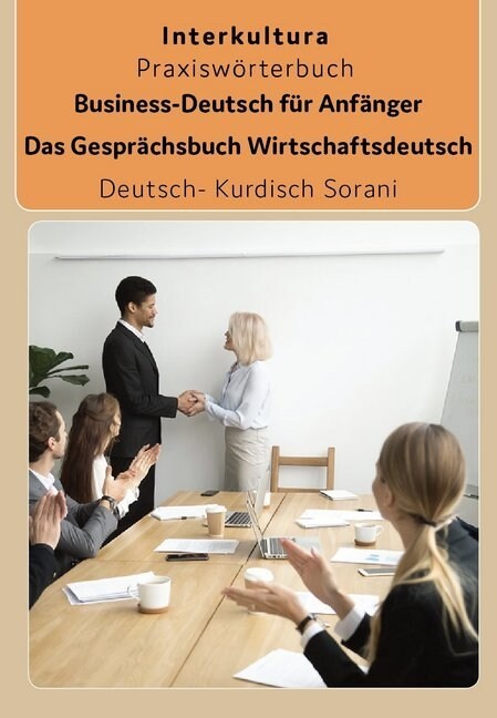 Business-Deutsch fur Anfanger Deutsch-Kurdisch Sorani (Paperback)