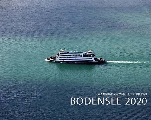 Bodensee 2020 (Calendar)