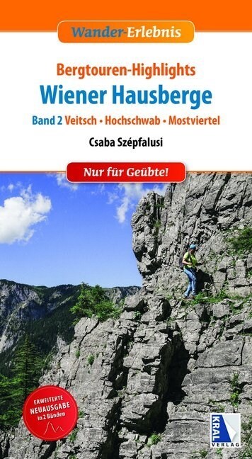 Bergtouren-Highlights Wiener Hausberge (Band 2) (Paperback)