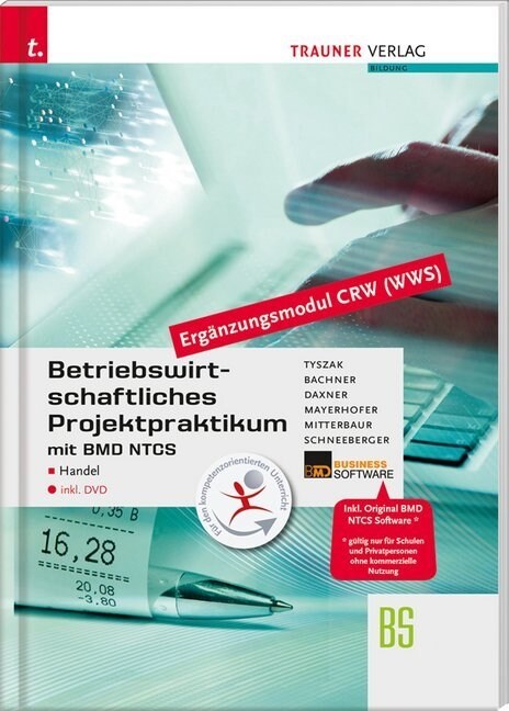 Betriebswirtschaftliches Projektpraktikum fur den Handel mit BMD NTCS (Erganzungsmodul CRW-Modul WWS) BS, m. DVD-ROM (Paperback)