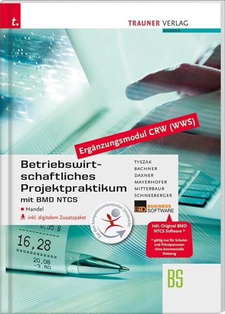 Betriebswirtschaftliches Projektpraktikum fur den Handel mit BMD NTCS (CRW-Modul WWS), m. DVD-ROM (Paperback)