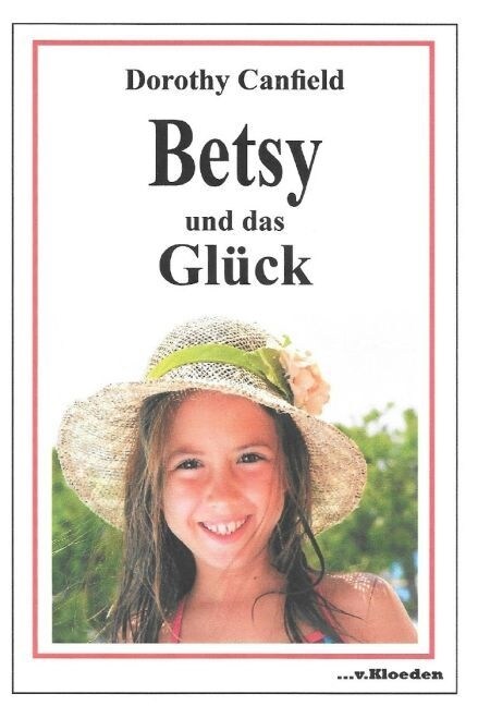 Betsy und das Gluck (Paperback)