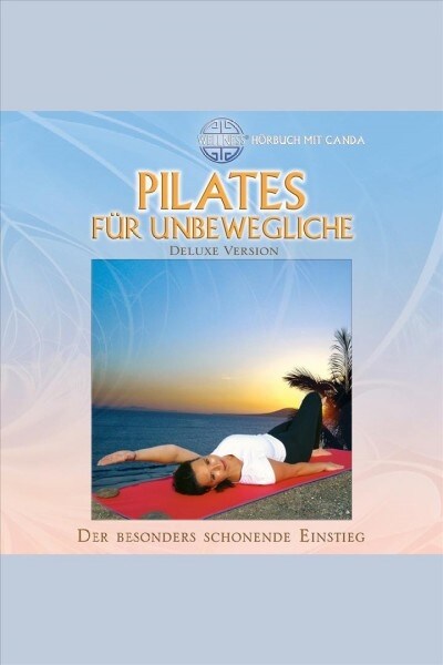 Pilates fur Unbewegliche, 1 Audio-CD (CD-Audio)