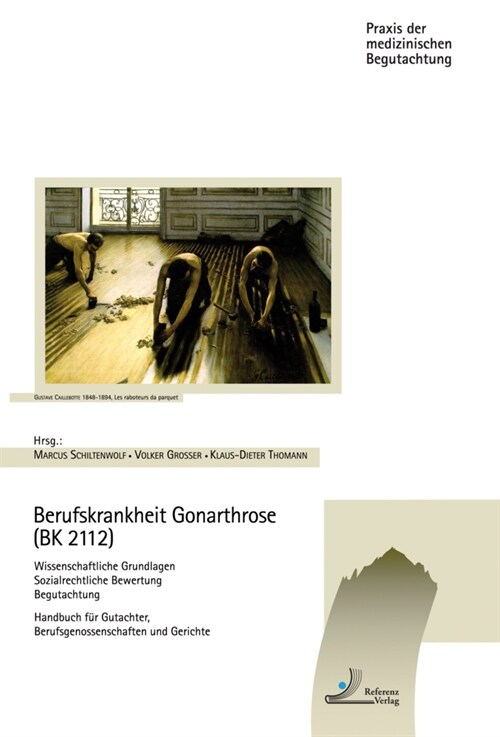 Berufskrankheit Gonarthrose (BK 2112) (Hardcover)