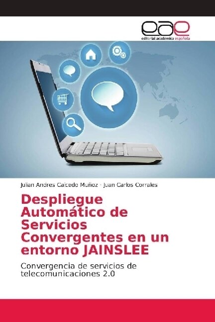 Despliegue Autom?ico de Servicios Convergentes en un entorno JAINSLEE (Paperback)