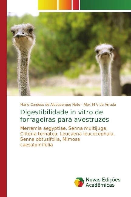 Digestibilidade in vitro de forrageiras para avestruzes (Paperback)