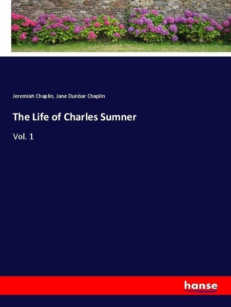 The Life of Charles Sumner (Paperback)