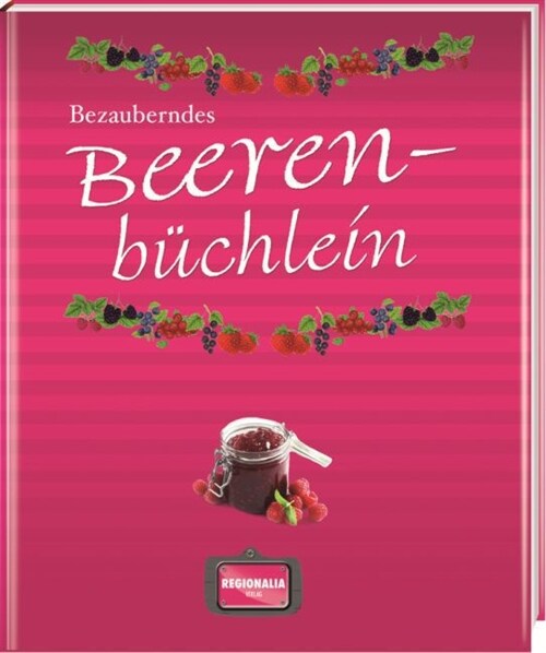 Bezauberndes Beerenbuchlein (Hardcover)