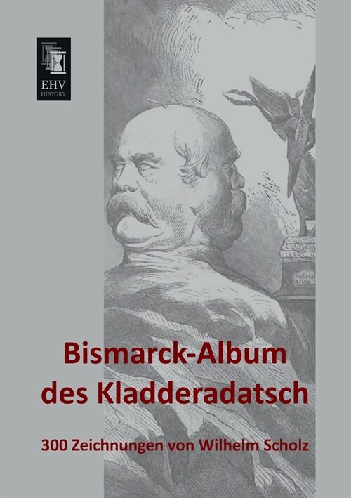 Bismarck-Album des Kladderadatsch (Paperback)