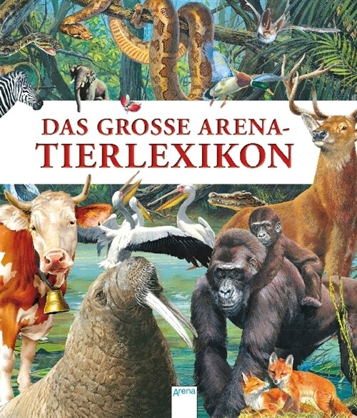 Das große Arena-Tierlexikon (Hardcover)