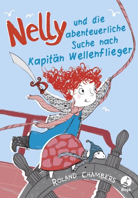 Nelly und die abenteuerliche Suche nach Kapitan Wellenflieger (Hardcover)