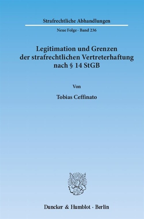 Legitimation Und Grenzen Der Strafrechtlichen Vertreterhaftung Nach 14 Stgb (Paperback)