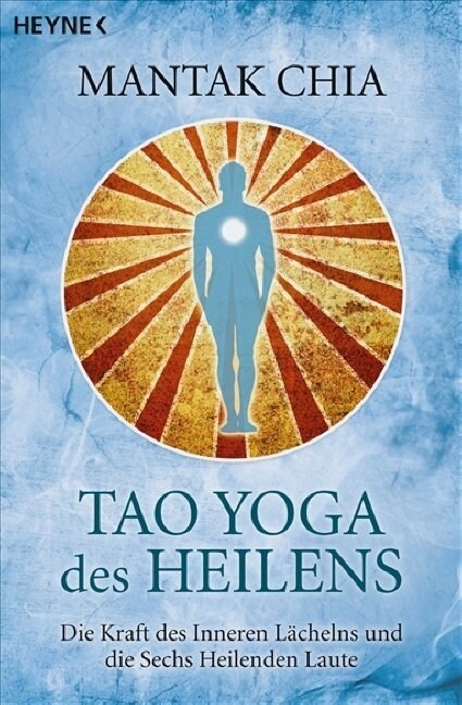 Tao Yoga des Heilens (Paperback)