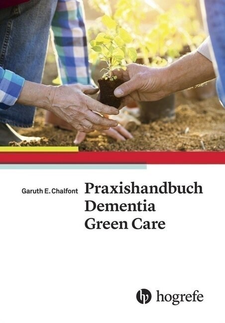 Praxishandbuch Dementia Green Care (Paperback)