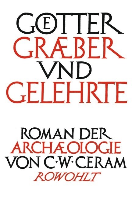 Gotter, Graber und Gelehrte, Jubilaumsausgabe (Hardcover)