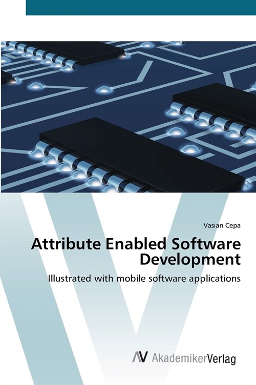 Attribute Enabled Software Development (Paperback)