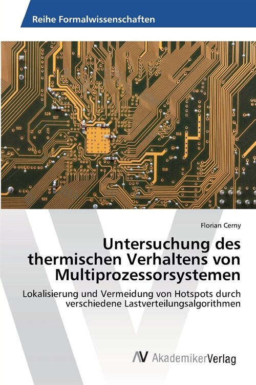 Untersuchung des thermischen Verhaltens von Multiprozessorsystemen (Paperback)