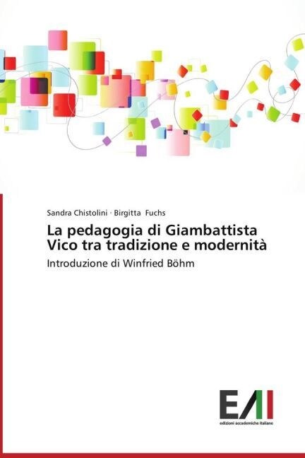 La pedagogia di Giambattista Vico tra tradizione e modernita (Paperback)