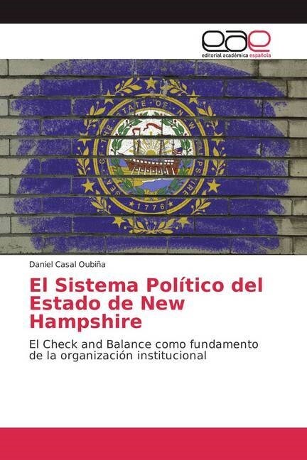 El Sistema Pol?ico del Estado de New Hampshire (Paperback)