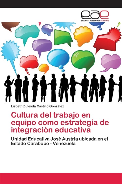 Cultura del trabajo en equipo como estrategia de integraci? educativa (Paperback)