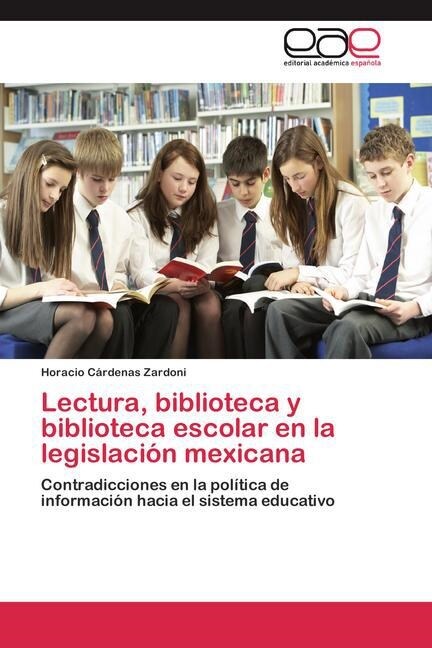Lectura, biblioteca y biblioteca escolar en la legislaci? mexicana (Paperback)