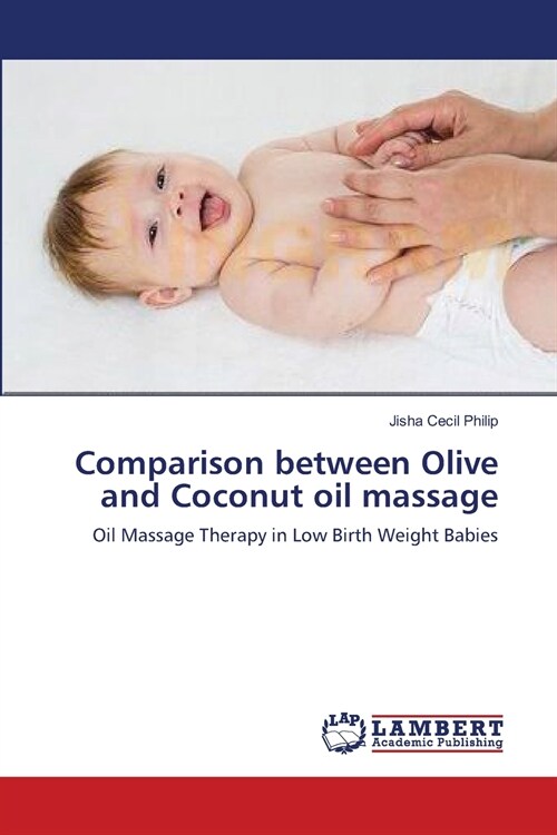 Comparison between Olive and Coconut oil massage (Paperback)