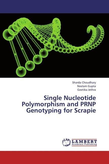 Single Nucleotide Polymorphism and PRNP Genotyping for Scrapie (Paperback)