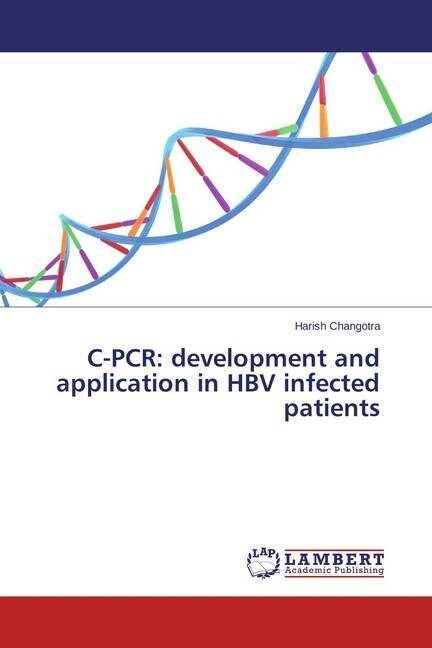 C-PCR: development and application in HBV infected patients (Paperback)