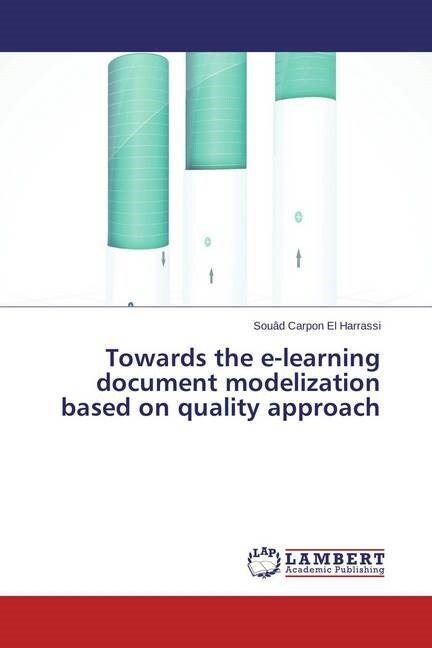 Towards the e-learning document modelization based on quality approach (Paperback)