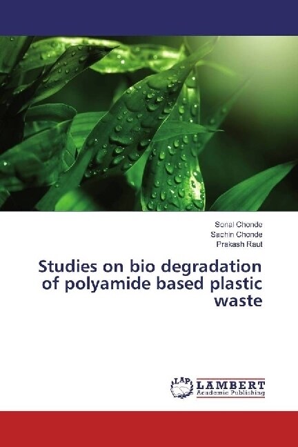 Studies on bio degradation of polyamide based plastic waste (Paperback)
