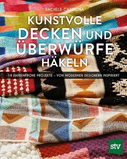 Kunstvolle Decken und Uberwurfe hakeln (Hardcover)