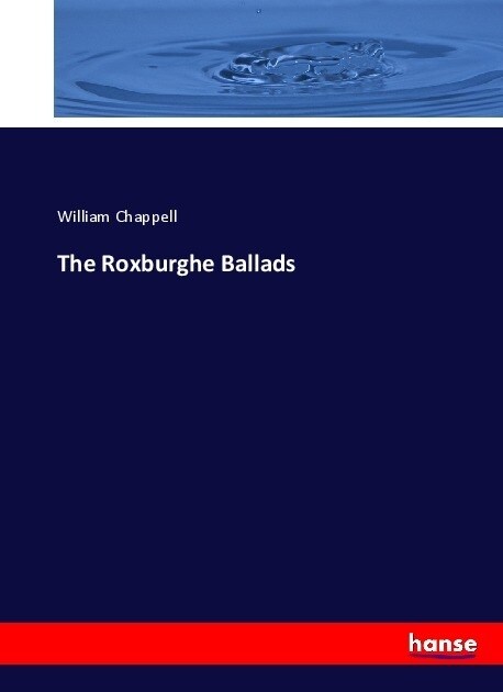 The Roxburghe Ballads (Paperback)