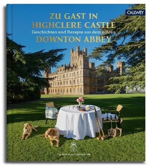 Zu Gast in Highclere Castle (Hardcover)