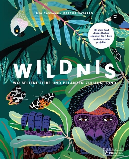 Wildnis: Wo seltene Tiere und Pflanzen zuhause sind (Hardcover)