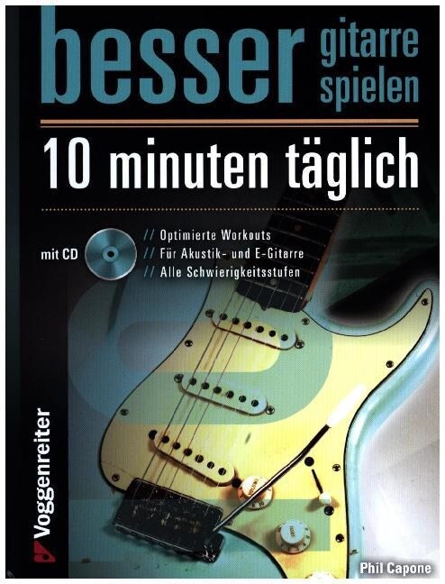 Besser Gitarre spielen - 10 Minuten taglich, m. 1 Audio-CD (Hardcover)