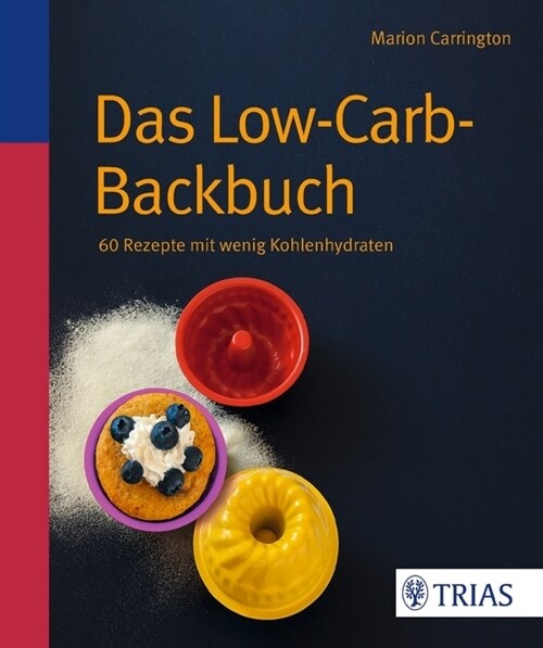 Das Low-Carb-Backbuch (Paperback)