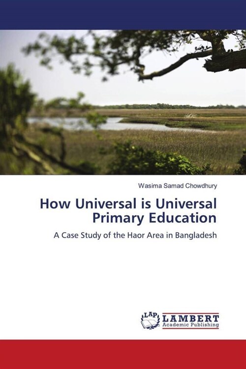 How Universal is Universal Primary Education (Paperback)