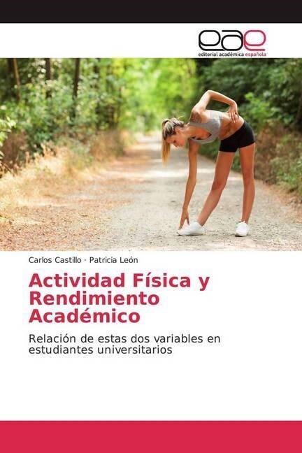 Actividad Fisica y Rendimiento Academico (Paperback)