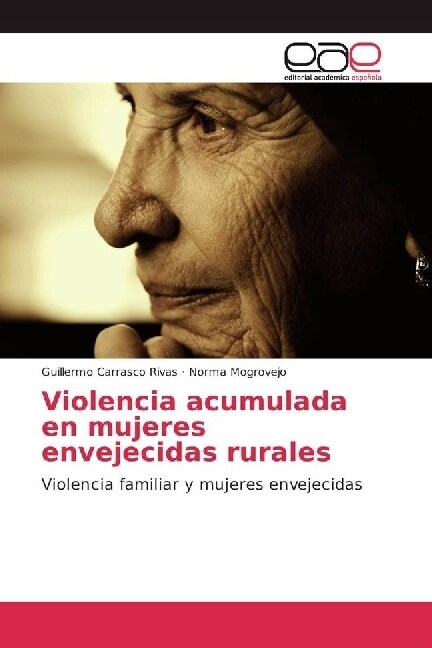 Violencia acumulada en mujeres envejecidas rurales (Paperback)