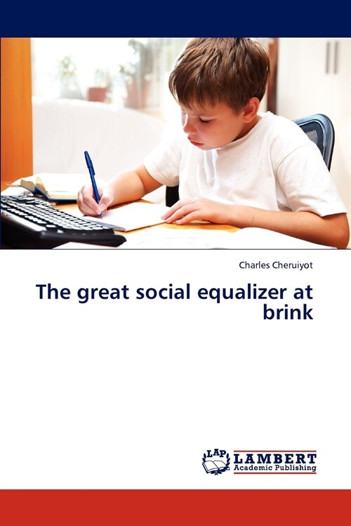 The great social equalizer at brink (Paperback)